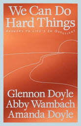 We are capable of doing difficult things.